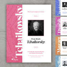 Load image into Gallery viewer, The Great Composers Series: Pyotr Ilyich Tchaikovsky