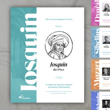 Load image into Gallery viewer, The Great Composers Series: Josquin des Prez